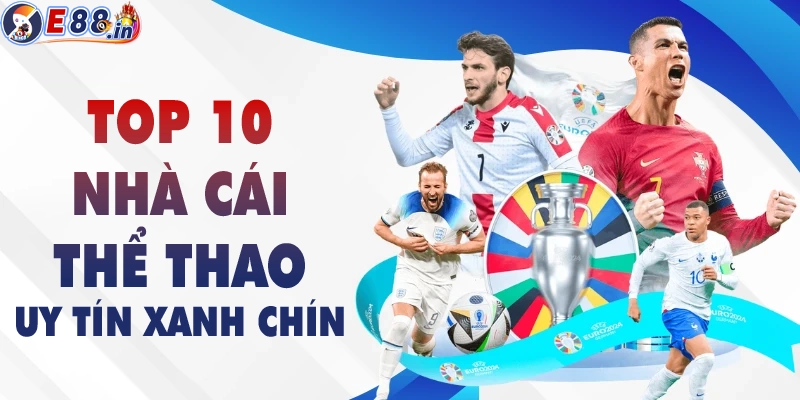 Danh sách top 10 nhà cái thể thao uy tín 2026